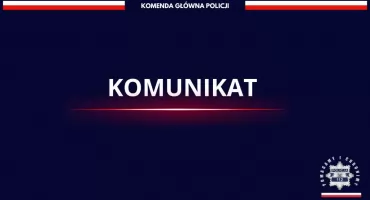Zatrzymania i całodobowy monitoring sieci. Kolejne niepokojące doniesienia. Komunikat KGP