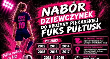 Fuks Pułtusk ogłasza nabór do sekcji piłkarskiej dla dziewczynek